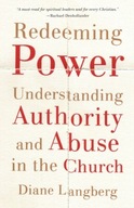 Redeeming Power - Understanding Authority and