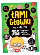 ŁAMIGŁÓWKI NA CAŁY ROK. 365 KRZYŻÓWEK, REBUSÓW. . ANNA..