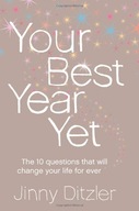 Your Best Year Yet!: Make the Next 12 Months Your