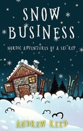 Snow Business: Nordic Adventures of a Ski Rep