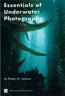 Essentials of Underwater Photography - Jackson