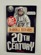 HORRIBLE HISTORIES THE 20th CENTURY TERRY DEARY