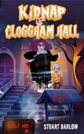 Kidnap at Cloggham Hall Barlow Stuart