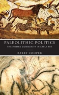 Paleolithic Politics: The Human Community in