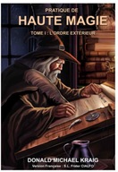 PRATIQUE DE HAUTE MAGIE: TOME I : L'ORDRE EXTERIEUR BOOK KSIĄŻKA