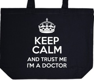 KEEP CALM I'M A DOCTOR torba zakupy prezent