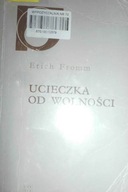 Ucieczka od wolności - Erich Fromm