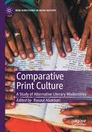 Comparative Print Culture: A Study of Alternative