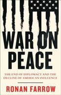 WAR ON PEACE, FARROW RONAN