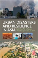 Urban Disasters and Resilience in Asia Shaw Rajib