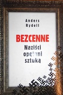 Bezcenne Naziści opętani sztuką - Anders Rydell