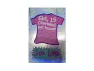 Girl, 15 charming but insane - Sue Limb