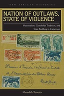 Nation of Outlaws, State of Violence: