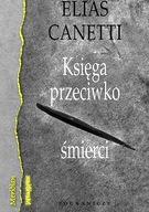 Canetti KSIĘGA PRZECIWKO ŚMIERCI Meridian nowa