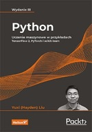 Python Uczenie maszynowe w przykładach TensorFlow 2 PyTorch i scikitlearn