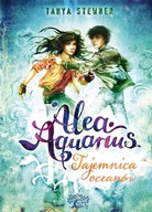 ALEA AQUARIUS. TAJEMNICE OCEANÓW, TANYA STEWNER