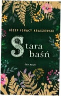 Stara baśń - Józef Ignacy Kraszewski