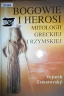 Bogowie i herosi mitologii greckiej i rzymskiej