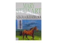 Szkoła jeździecka - Mary Stewart
