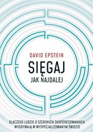 Sięgaj jak najdalej, David Epstein