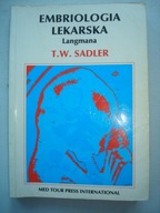 EMBRIOLOGIA LEKARSKA LANGMANA T.W. Sadler