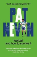 Football And How To Survive It Nevin Pat