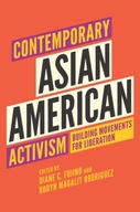 Contemporary Asian American Activism: Building