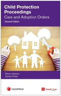 Child Protection Proceedings: Care and Adoption Orders /