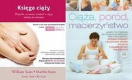 Księga ciąży Sears + Ciąża, poród, macierzyństwo