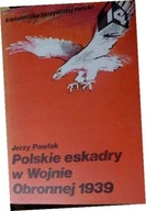 Polskie eskadry w Wojnie Obronnej 1939 - Pawlak