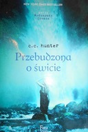 Przebudzona o świcie t 2 - C. C. Hunter