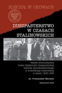 Duszpasterstwo w czasach stalinowskich ksP.MARDYŁA