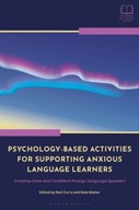 Psychology-Based Activities for Supporting Anxious Language Learners: