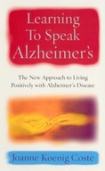 Learning To Speak Alzheimers: The new approach to