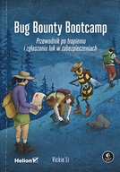 Bug Bounty Bootcamp. Przewodnik po tropieniu i