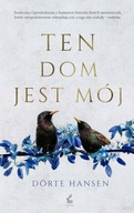 Ten dom jest mój - Dorte Hansen