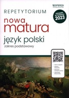 Nowa matura 2023. Język polski. Repetytorium. Zakres podstawowy