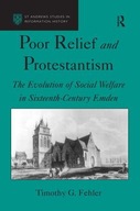 Poor Relief and Protestantism: The Evolution of