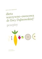 DIETA WARZYWNO-OWOCOWA DR EWY DĄBROWSKIEJ BEATA ANNA DĄBROWSKA