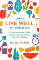 How to Live Well with Diabetes: A Comprehensive