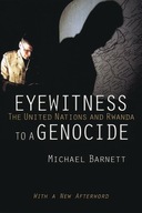 Eyewitness to a Genocide: The United Nations and