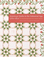 American Quilts in the Industrial Age, 1760-1870: