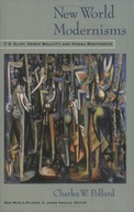 New World Modernisms: T. S. Eliot, Derek Walcott,