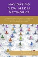 Navigating New Media Networks: Understanding and
