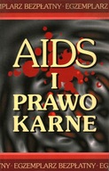 AIDS I PRAWO KARNE - ANDRZEJ J. SZWARC