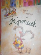 Jajuńciek - Paweł Pawlak