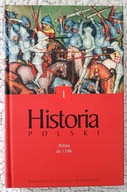 Historia Polski Polska do 1586 Andrzej Wyczański, Henryk Samsonowicz