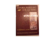 HISTORIA WARSZAWY XVII-XX WIEKU ARCHITEKTURA I RZE