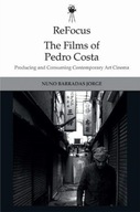 Refocus: the Films of Pedro Costa: Producing and