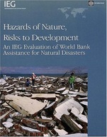 Hazards of Nature, Risks to Development: An IEG